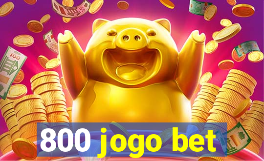 800 jogo bet
